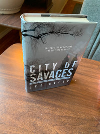 City of Savages by Lee Kelly - Gripping Dystopian Thriller - $5!