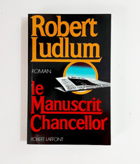 Roman - Robert Ludlum - La manuscrit Chancellor - Grand format
