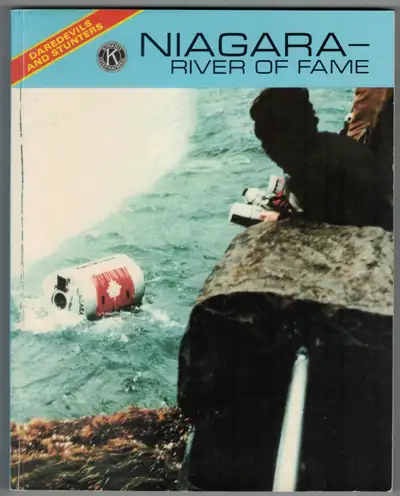 Niagara, River of Fame. Daredevils & Stunters., View more