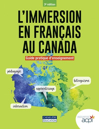 L'Immersion en français au Canada  guide pratique d'enseignement