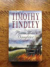 The Piano Man's Daughter by Timothy Findley[Inscribed]