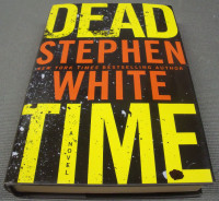 DEAD TIME BY STEPHEN WHITE - HC BOOK