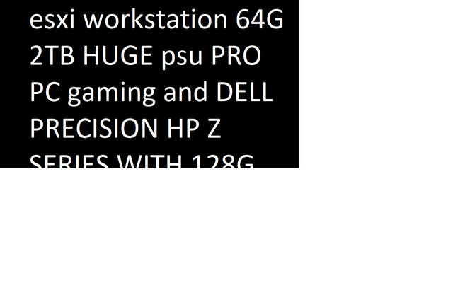 esxi workstation 64G 2TB DELL PRECISION HP Z SERIES WITH 128G $3 in Desktop Computers in City of Montréal - Image 3