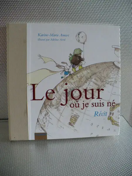 LE JOUR OÙ JE SUIS NÉ- RÉCIT ( KARINE-MARIE AMIOT )628632590359061219