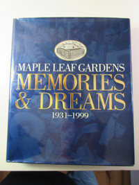 Book:  Memories and Dreams Maple Leaf Gardens