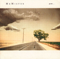 Go On 1987 3rd studio album released by Mr. Mister vinyl