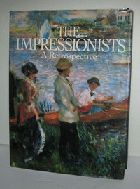 Livre The Impressionists, A Retrospective Martha Kapos Book