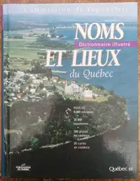 Noms et lieux du Quebec. Dictionnaire illustre.