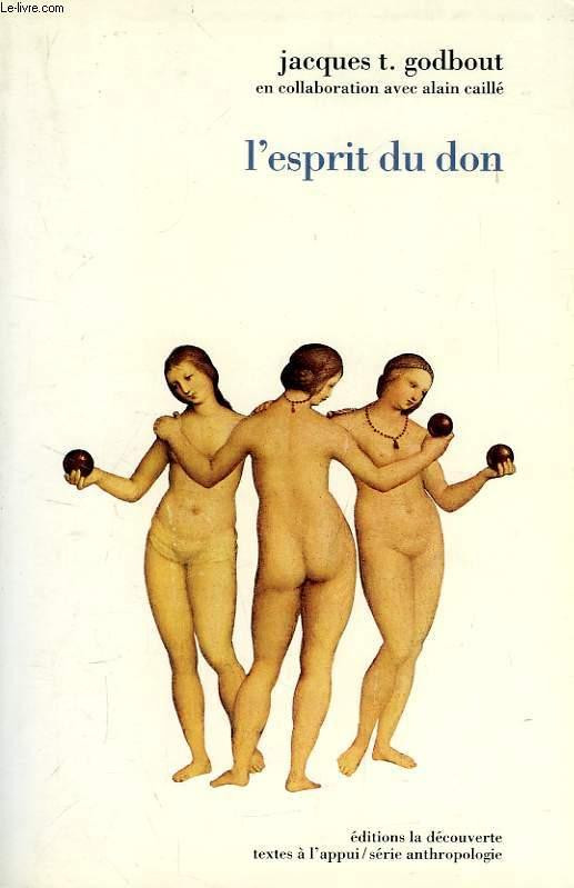 L'esprit du don par Jacques Godbout et Alain Caillé dans Autre  à Ville de Montréal
