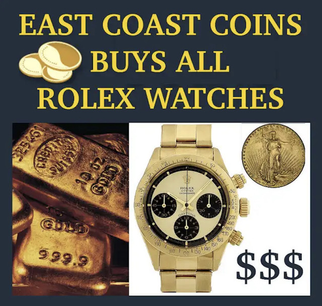 EAST COAST COINS A+ BBB PAYS TOP $ FOR ALL ROLEX & TUDOR WATCHES in Jewellery & Watches in City of Halifax