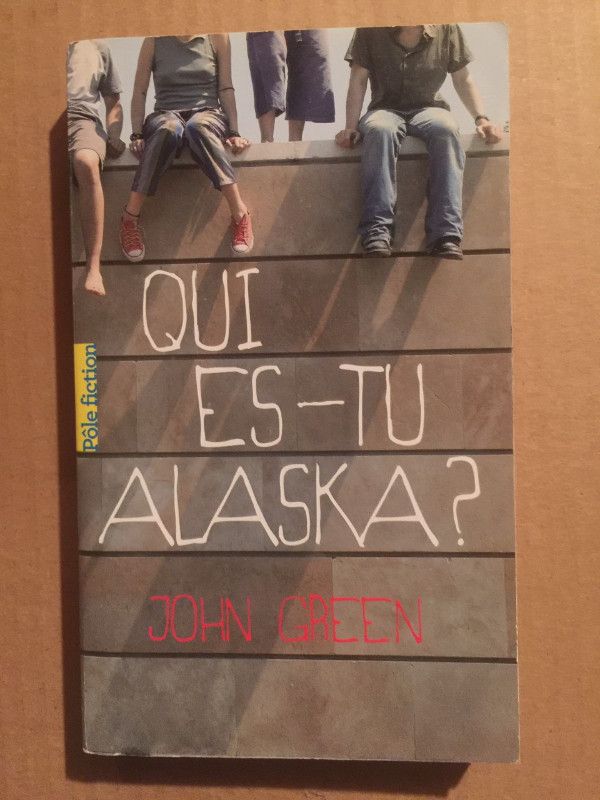 Qui es-tu Alaska? de John Green dans Ouvrages de fiction  à Ville de Montréal