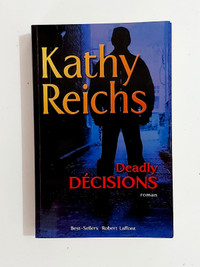 Roman - Kathy Reichs - Deadly décisions - Grand format
