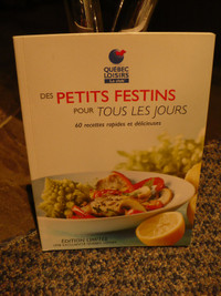 DES PETITS FESTINS POUR TOUS LES JOURS ( Livre de Recettes)