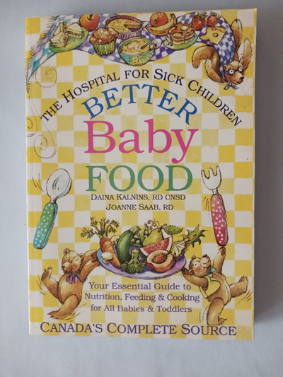 Hospital For Sick Children-Better Baby Food Guide Book, View more