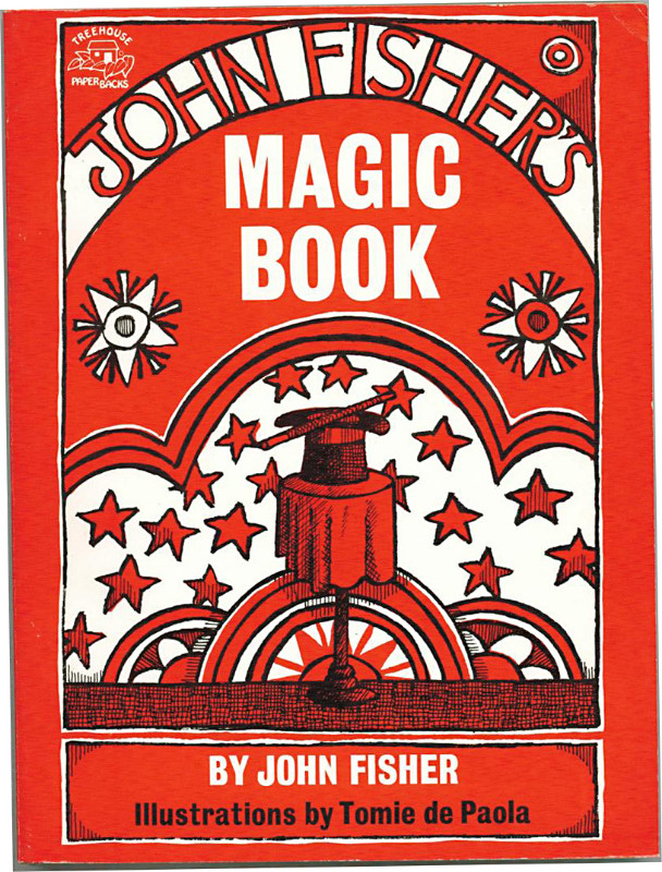 John Fisher's Magic Book by John Fisher, Tomie dePaola, 1971 in Non-fiction in City of Toronto