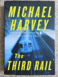 The Third Rail  -  Michael Harvey  -  Crime Hardcover Novel