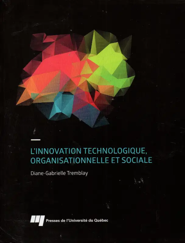Technological, Organizational, and Social Innovation