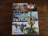 Atlas de l'histoire de France  sous la direction de René Rémond