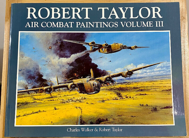 Robert Taylor Air Combat Paintings  Vol.3 in Non-fiction in Oshawa / Durham Region