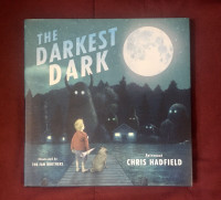 Chris Hadfield - The Darkest Dark (Signed Copy)
