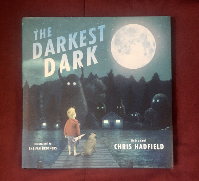 Chris Hadfield - The Darkest Dark (Signed Copy) in Children & Young Adult in Mississauga / Peel Region
