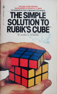 The Simple Solution to Rubik's Cube James G. Nourse 1981,
