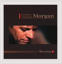 Music Audio CD: LOVE SONGS by Lindsay Thomas Morgan, 2003