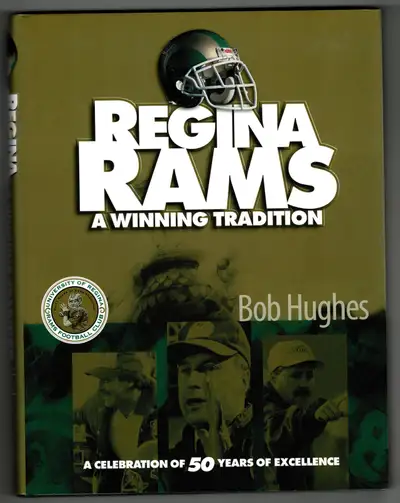 Regina Rams — A Winning Tradition by Bob Hughes, View more
