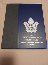 Toronto Maple Leafs Official Centenary Publication - Hardcover