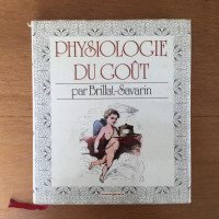 Physiologie du goût par Brillat-Savarin