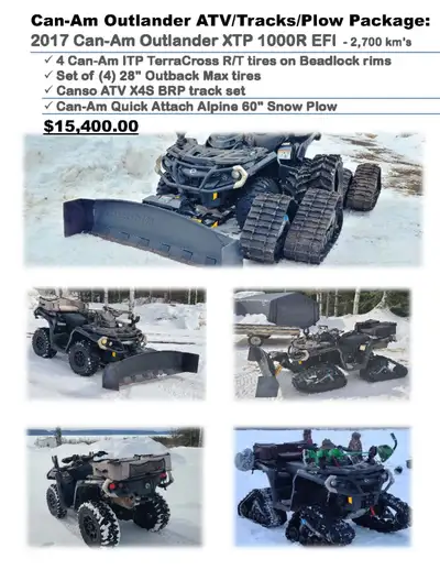 Includes: Canso ATV X4S BRP track; Can-Am Alpine 60" Snow Plow; 4 Can-Am ITP TerraCross R/T tires on...