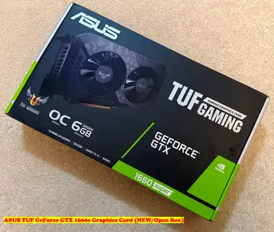 ASUS TUF GeForce GTX 1660s Graphics Card (NEW/Open Box), View more