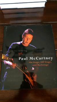 Paul McCartney. On Stage, Of Stage and Back Stage. Hardcover  