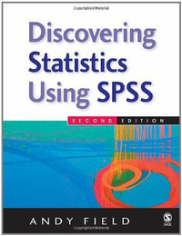 Discovering Statistics Using SPSS 2nd edition by Andy Field