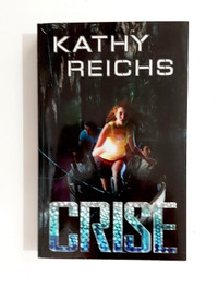 Roman - Kathy Reichs - Crise - Grand format