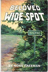 SIGNED COPY "BELOVED WIDE SPOT"  BY NONA FREEMAN. PRICE $15 FIRM