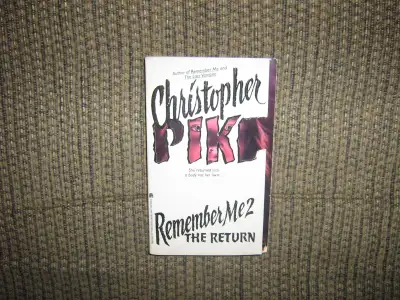 REMEMBER ME 2: THE RETURN BY CHRISTOPHER PIKE, View more