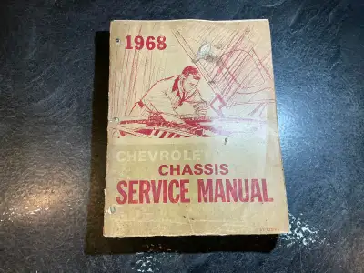 "1968 Chevrolet Truck Chassis Series 10-60 Shop Manual" Printed in USA Written for GM dealership mec...