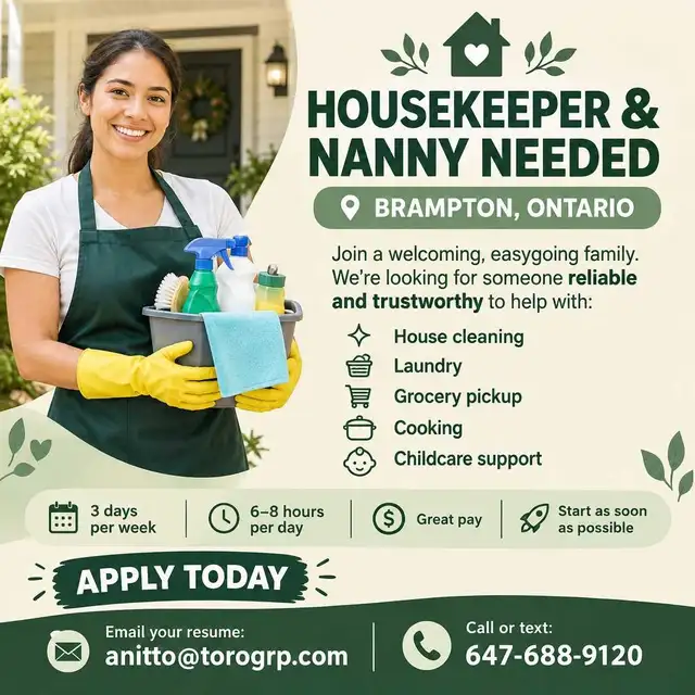 looking for nanny,  cleaning lady in Brampton 