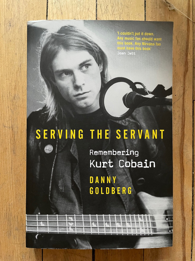 Serving The Servant kurt cobain book nirvana dans Essais et biographies  à Ville de Montréal