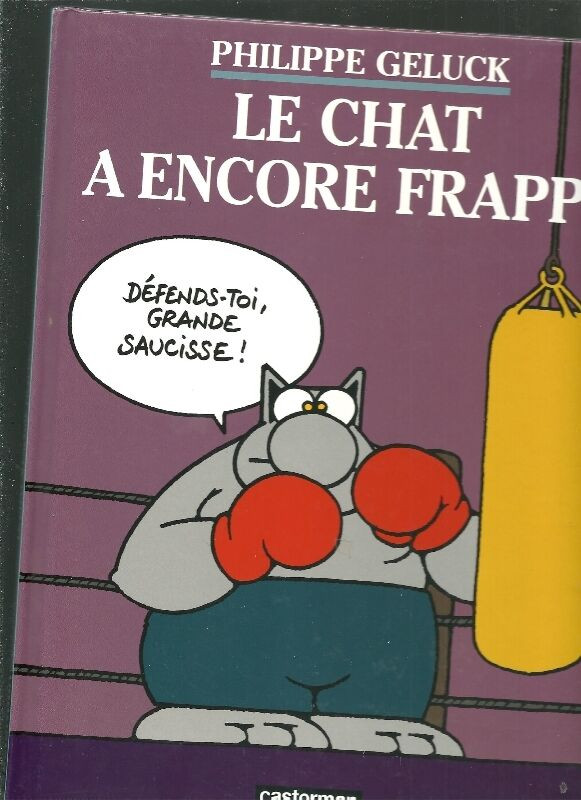 LE CHAT A ENCORE FRAPPÉ PHILIPPE GELUCK ÉTAT NEUF dans Bandes dessinées  à Laval/Rive Nord