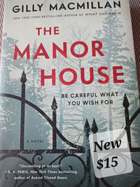 THE MANOR HOUSE (by Gilly MacMillan)...Be Careful What You Wish