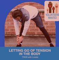 Volunteer for Tension Release Exercise Sessions!