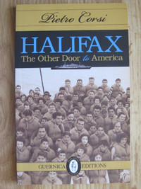 HALIFAX, THE OTHER DOOR TO AMERICA by Pietro Corsi – 2012