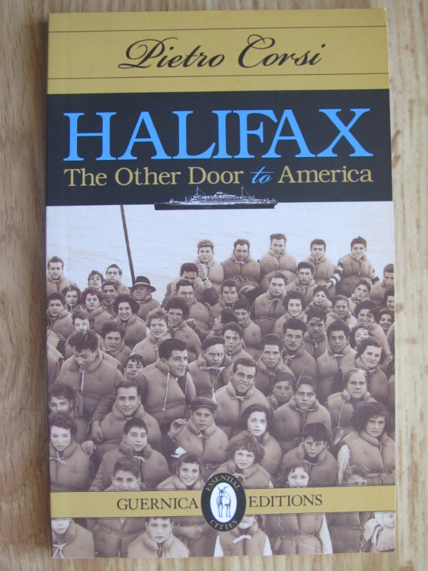 HALIFAX, THE OTHER DOOR TO AMERICA by Pietro Corsi – 2012 in Non-fiction in City of Halifax