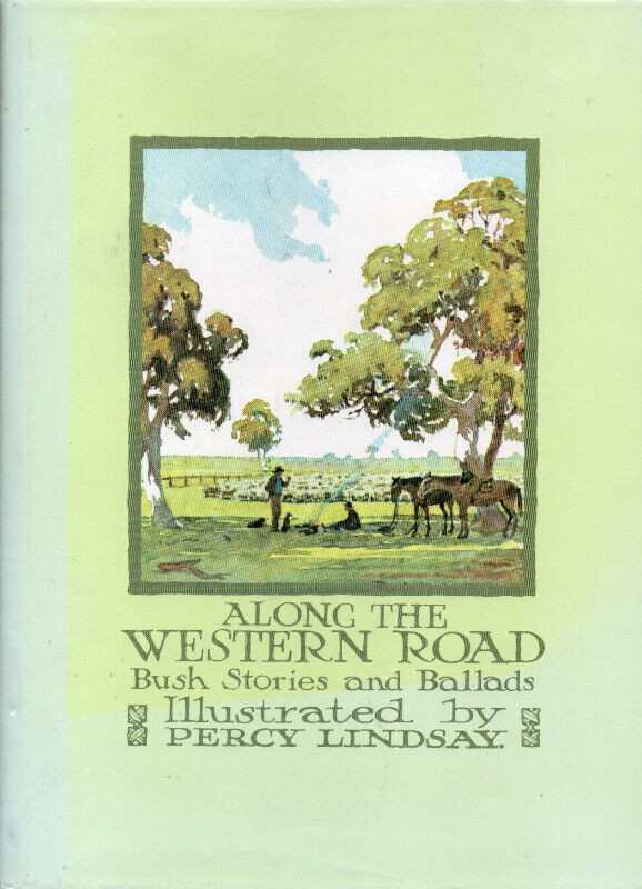 Along the Western Road: BUSH STORIES & BALLADS  Australian Lore in Non-fiction in Ottawa