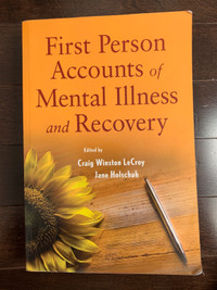 The First Person Accounts of Mental Illness and Recovery