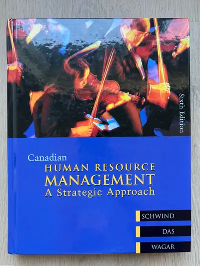 Canadian Human Resource Management  A Strategic Approach  6th Ed, View more