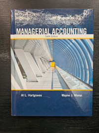 Managerial Accounting - 6th Edition - LIKE NEW