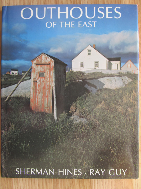 SHERMAN HINES – Outhouses of the East 1979 in Other in City of Halifax